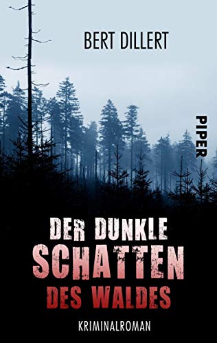 Cover: Bert Dillert  -  Der dunkle Schatten des Waldes