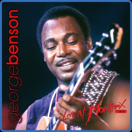 George Benson  Live At Montreux 1986 2023