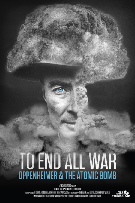To End All War Oppenheimer The Atomic Bomb 2023 Dual YG