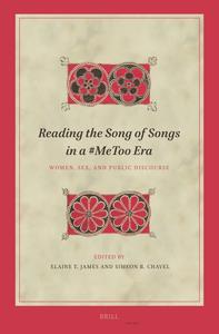 Reading the Song of Songs in a #metoo Era Women, Sex, and Public Discourse