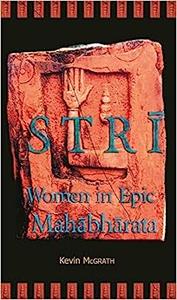Strī Women in Epic Mahābhārata