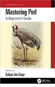 Mastering Perl A Beginner's Guide
