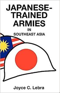 Japanese–Trained Armies in Southeast Asia