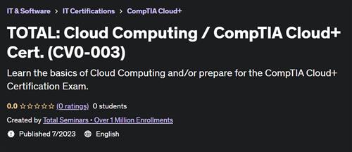 TOTAL Cloud Computing – CompTIA Cloud+ Cert. (CV0–003)