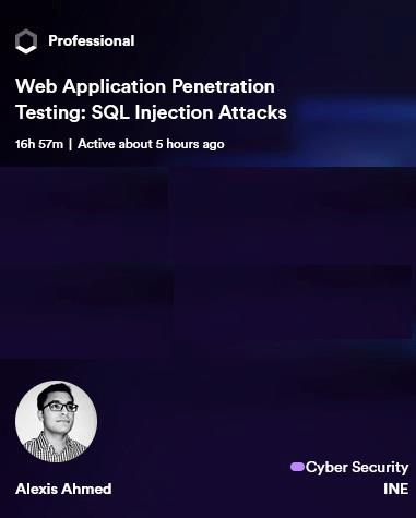 INE – Web Application Penetration Testing: SQL Injection Attacks