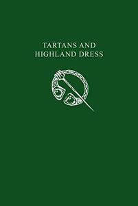 Tartans and Highland Dress