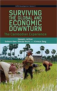 Surviving the Global Financial and Economic Downturn The Cambodia Experience