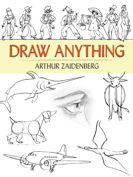 Draw Anything By Arthur Zaidenberg