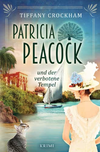Tiffany Crockham  -  Patricia Peacock und der verbotene Tempel