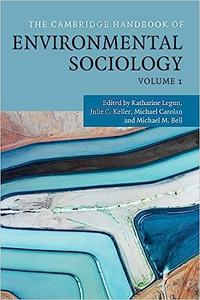 The Cambridge Handbook of Environmental Sociology Volume 1