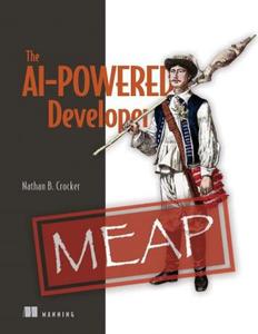 The AI–Powered Developer (MEAP V01)