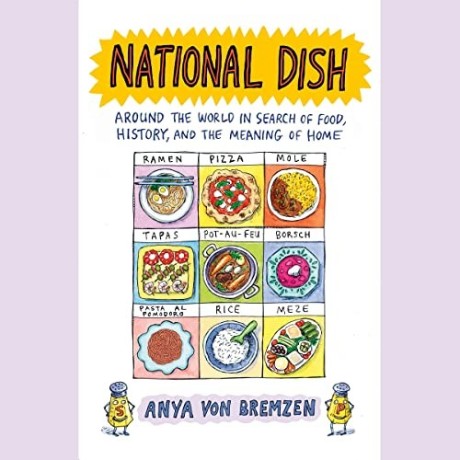 Anya von Bremzen - 2023 - National Dish (Food) - [AUDIOBOOK]