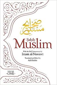 Sahih Muslim (Volume 1) With the Full Commentary by Imam Nawawi
