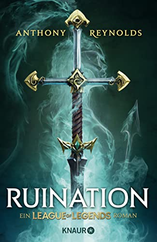 Cover: Anthony Reynolds  -  Ruination  -  Ein League - of - Legends Roman