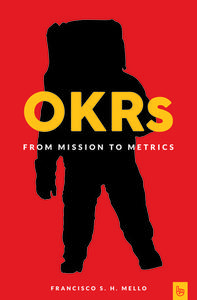 OKRs, From Mission to Metrics