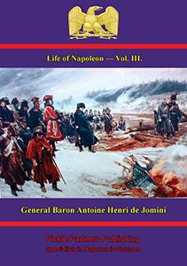 Life Of Napoleon – Vol. III