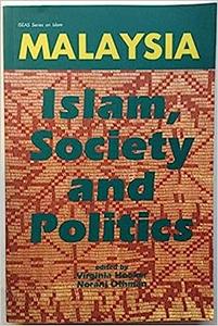 Malaysia Islam, Society, and Politics