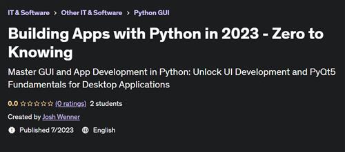 Building Apps with Python in 2023 – Zero to Knowing