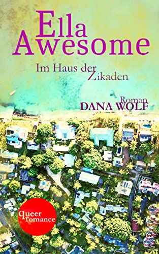 Cover: Dana Wolf  -  Ella Awesome Im Haus der Zikaden