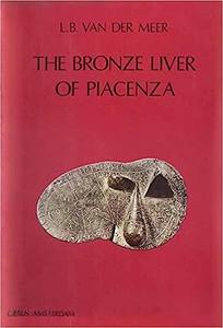 The Bronze Liver of Piacenza Analysis of a Polytheistic Structure