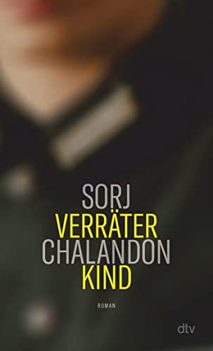 Cover: Sorj Chalandon  -  Verräterkind