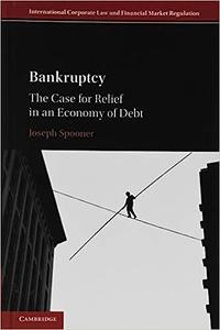 Bankruptcy The Case for Relief in an Economy of Debt
