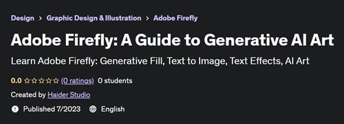 Adobe Firefly – A Guide to Generative AI Art