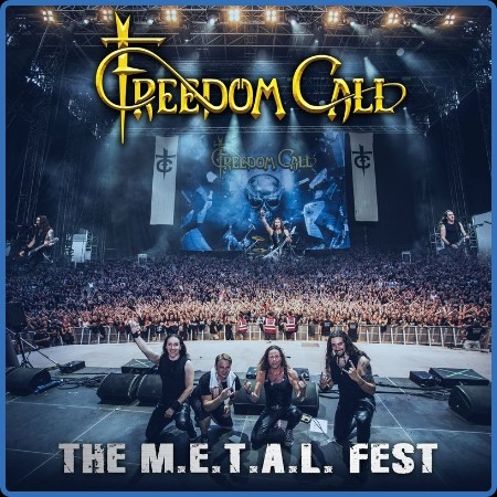 Freedom Call  The M.E.T.A.L. Fest (Live) 2023-07-14