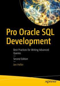 Pro Oracle SQL Development Best Practices for Writing Advanced Queries