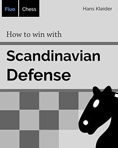 How to win with Scandinavian Defense
