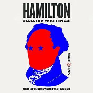 Hamilton Selected Writings [Audiobook]