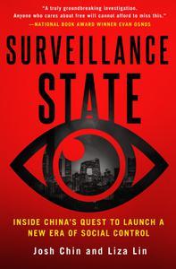 Surveillance State Inside China’s Quest to Launch a New Era of Social Control