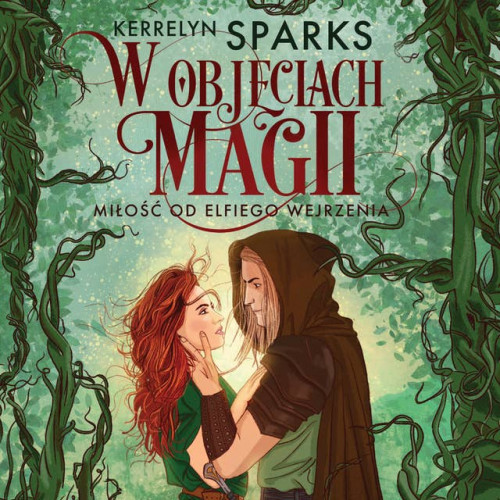 Sparks Kerrelyn - W objęciach magii Tom 01 Miłość od elfiego wejrzenia