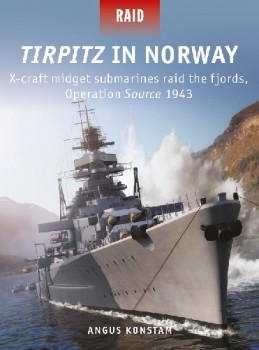 Tirpitz in Norway (Osprey Raid 51)