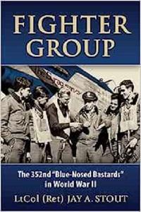 Fighter Group The 352nd Blue-Nosed Bastards in World War II