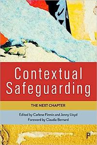 Contextual Safeguarding The Next Chapter