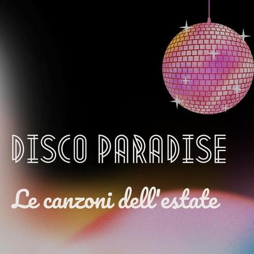 Disco paradise - Le canzoni dellestate (2023) FLAC