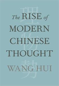 The Rise of Modern Chinese Thought