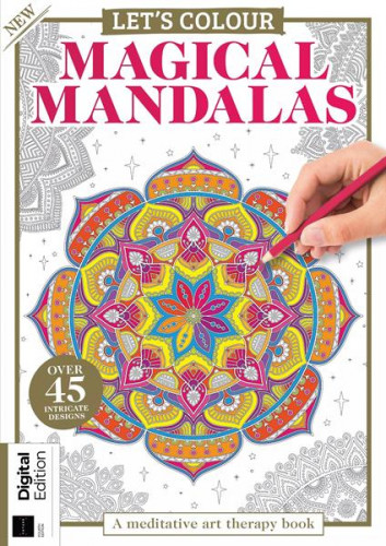 Let’s Colour – Magic Mandalas, 4th Edition 2023