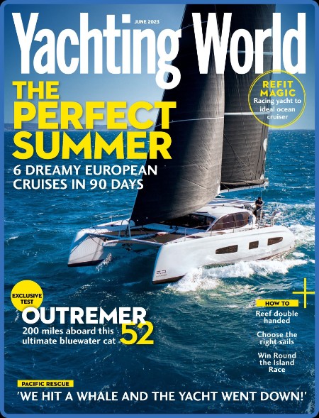 Yachting World - June 2023 9ac84cb6a0c371fc4f485654b4d7999b