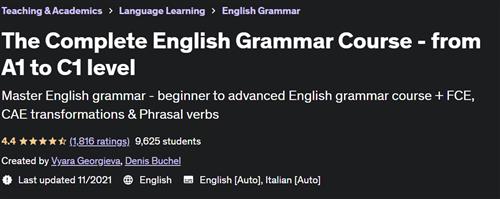 The Complete English Grammar Course – from A1 to C1 level