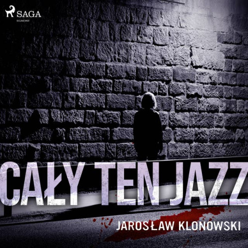 Klonowski Jarosław - Cały Ten Jazz