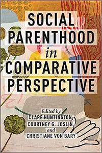 Social Parenthood in Comparative Perspective
