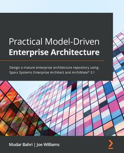 Practical Model–Driven Enterprise Architecture