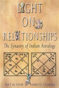 Light on Relationships The Synastry of Indian Astrology