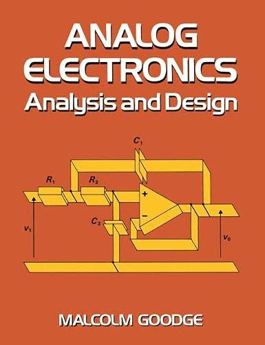 Analogue Electronics Analysis and Design