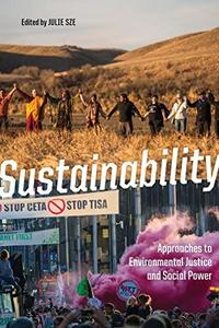 Sustainability Approaches to Environmental Justice and Social Power