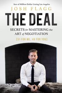The Deal Secrets for Mastering the Art of Negotiation