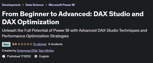 From Beginner to Advanced – DAX Studio and DAX Optimization