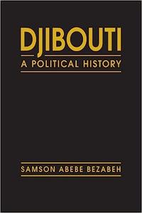 Djibouti A Political History